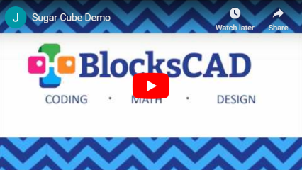 BlocksCAD Sugar Cubes Video